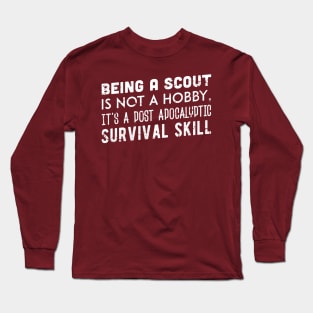 BEING A SCOUT IS NOT A HOBBY... (white) Long Sleeve T-Shirt